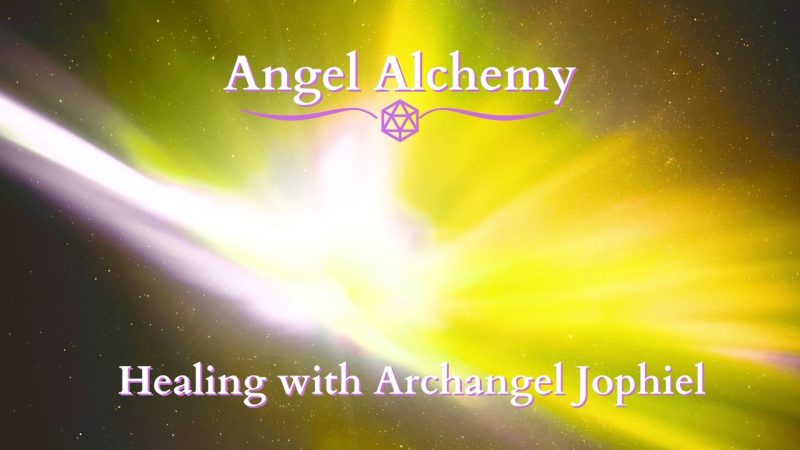 Angel Alchemy - Healing with Archangel Jophiel