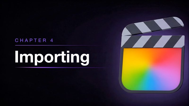 4 Importing Media